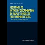 Assistance to Victims of Discrimination by Equality Bodies of the EU Member States ( e-bog til download. Leveres på e-mail )