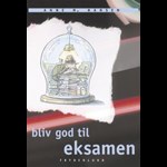 Bliv god til eksamen ( e-bog til download. Leveres på e-mail )