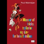 Masser af tricks, tryllerier, gåder og sjov ( e-bog til download. Leveres på e-mail )