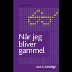Når jeg bliver gammel ( e-bog til download. Leveres på e-mail )