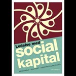 Ledelse med social kapital ( e-bog til download. Leveres på e-mail )