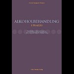 Alkoholbehandling i praksis ( e-bog til download. Leveres på e-mail )