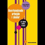 Anerkendende arbejde i skoler ( e-bog til download. Leveres på e-mail )