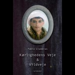 Kærlighedens veje & vildveje ( e-bog til download. Leveres på e-mail )
