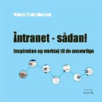 Intranet - sådan! ( e-bog til download. Leveres på e-mail )