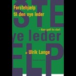 Førstehjælp til den nye leder ( e-bog til download. Leveres på e-mail )