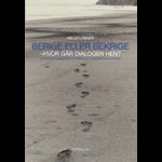 Berige eller bekrige - Hvor går dialogen hen? ( e-bog til download. Leveres på e-mail )
