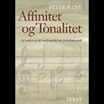 Affinitet og tonalitet - en analyse af dur-mols-tonalitetens grundspørgsmål ( e-bog til download. Leveres på e-mail )