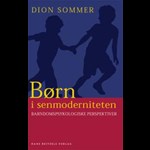 Børn i senmoderniteten ( e-bog til download. Leveres på e-mail )