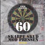 60 skarpe skud mod pressen ( e-bog til download. Leveres på e-mail )