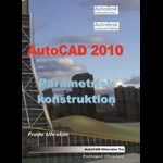 AutoCAD 2010 Parametrisk konstruktion ( e-bog til download. Leveres på e-mail )