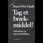Tag et brækmiddel ( e-bog til download. Leveres på e-mail )