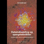 Dataindsamling og spørgeteknikker ( e-bog til download. Leveres på e-mail )
