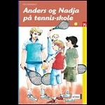 Anders og Nadja på tennisskole ( e-bog til download. Leveres på e-mail )